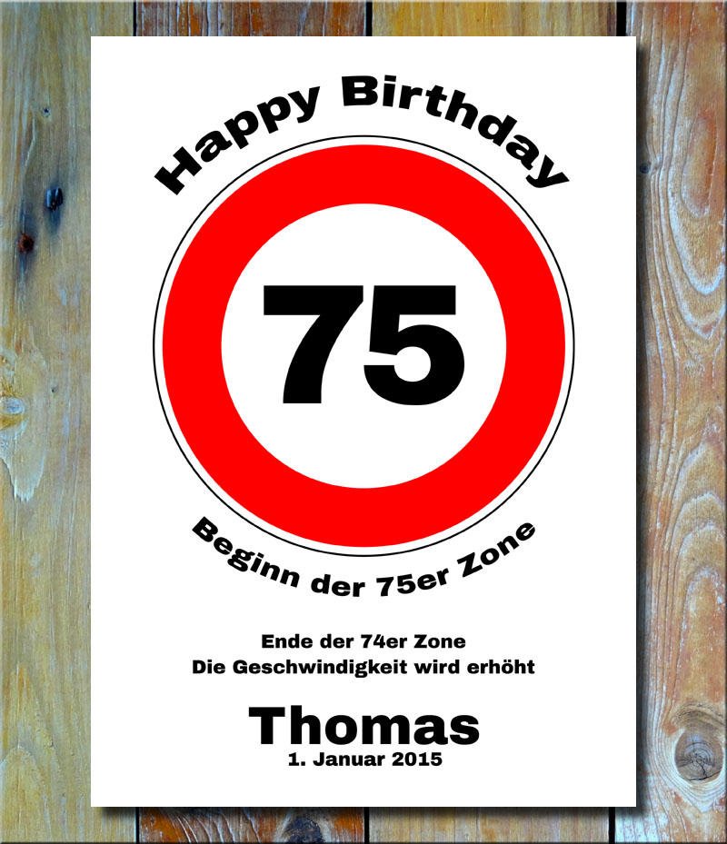 Geburtstags-Zonenschild als Verkehrszeichen 75 Jahre
