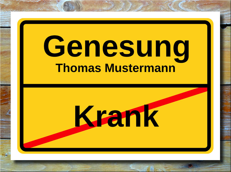 Ortsschild Krank Genesung